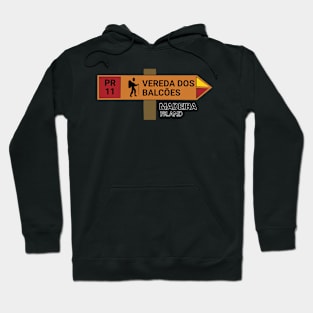 Madeira Island PR11 VEREDA DOS BALCÕES wooden sign Hoodie